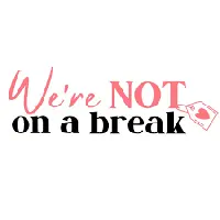 We're NOT On A Break logo